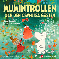 Mumintrollen och den osynliga gästen - Tove Jansson, Cecilia Davidsson
