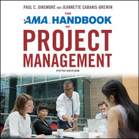 The AMA Handbook of Project Management: Fifth Edition - 