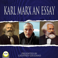 Karl Marx An Essay - Karl Marx