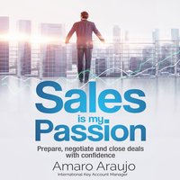 Sales is my passion - Amaro Araujo