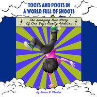 Toots and Poots in a World Full of Snoots - Susan G. Charles