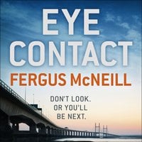 Eye Contact: The book that’ll make you never want to look a stranger in the eye - Fergus McNeill