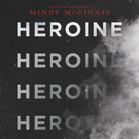 Heroine - Mindy McGinnis