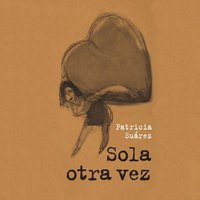 Sola otra vez - Patricia Suárez