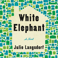 White Elephant: A Novel - Julie Langsdorf