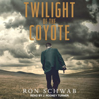 Twilight of the Coyote - Ron Schwab
