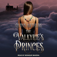 The Valkyrie’s Princes - Quinn Arthurs