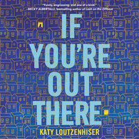 If You're Out There - Katy Loutzenhiser