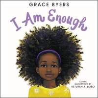 I Am Enough - Grace Byers