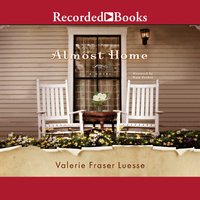 Almost Home - Valerie Fraser Luesse