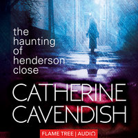 The Haunting of Henderson Close: Fiction Without Frontiers - Catherine Cavendish