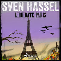 Liquidate Paris - Sven Hassel