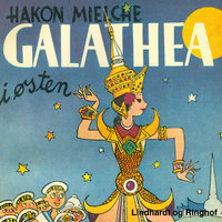 Galathea i Østen - Hakon Mielche
