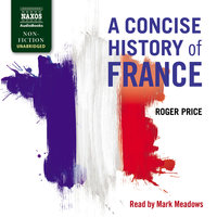 A Concise History of France - Roger Price