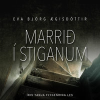 Marrið í stiganum - Eva Björg Ægisdóttir