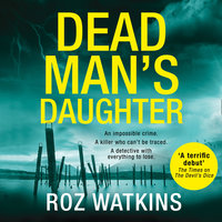 Dead Man’s Daughter - Roz Watkins