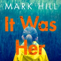 It Was Her - Mark Hill
