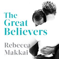 The Great Believers - Rebecca Makkai
