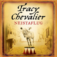 Neistaflug - Tracy Chevalier