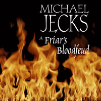 A Friar's Bloodfeud - Michael Jecks