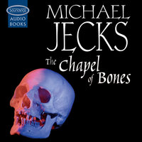 The Chapel of Bones - Michael Jecks