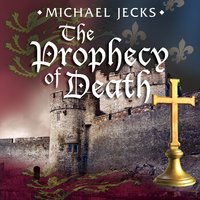 The Prophecy of Death - Michael Jecks