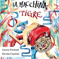 La Macchina Tigre - Nicola Fantini, Laura Pariani