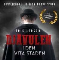 Djävulen i den vita staden - Erik Larson