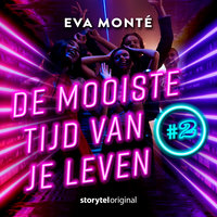 De mooiste tijd van je leven - S02E01 - Eva Monte