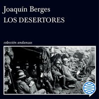 Los desertores - Joaquín Berges