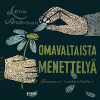 Omavaltaista menettelyä - Lena Andersson
