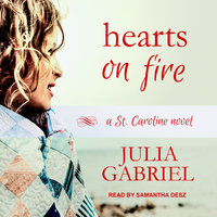 Hearts on Fire: A St. Caroline Novel - Julia Gabriel