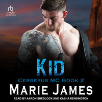 Kid: Cerberus MC Book 2 - Marie James