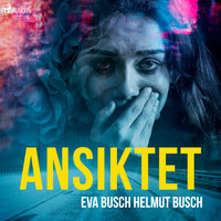 Ansiktet - Eva Busch, Helmut Busch
