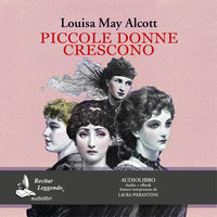 Piccole donne crescono - Louisa May Alcott