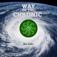 Way of the Chronic - Ben Vaker