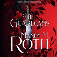 The Guardians - Mandy M. Roth