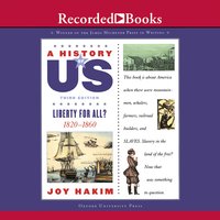 Liberty for All?: Book 5 (1820-1860) - Joy Hakim