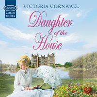 Daughter of the House - Victoria Cornwall
