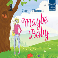Maybe Baby - Carol Thomas
