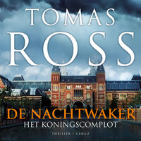 De nachtwaker: Het koningscomplot - Tomas Ross