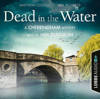 Dead in the Water: A Cherringham Mystery - Matthew Costello, Neil Richards