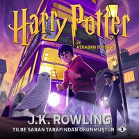 Harry Potter ve Azkaban Tutsağı - J.K. Rowling