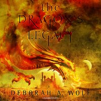 The Dragon’s Legacy - Deborah A. Wolf