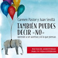 También puedes decir “no” - Carmen Pastor, Juan Sevillà