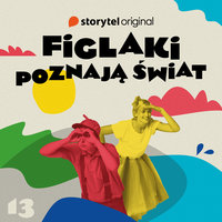 Podcast - #13 Figlaki poznają świat - Łąka - Katarzyna Błędowska, Marta Krajewska