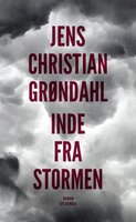 Inde fra stormen - Jens Christian Grøndahl