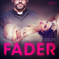 Fader - erotisk novell - B.J. Hermansson
