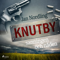 Knutby – sanningen och nåden - Jan Nordling