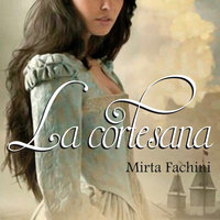 La cortesana - Mirta Fachini